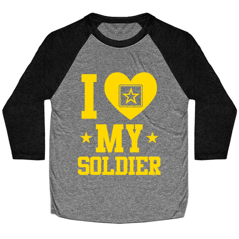 I Love My Soldier Baseball Tee