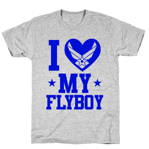 I Love My Flyboy T-Shirt