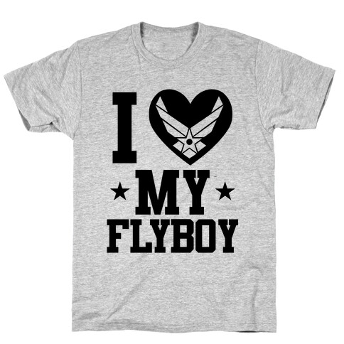 I Love My Flyboy T-Shirt