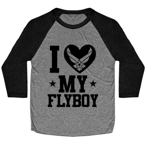 I Love My Flyboy Baseball Tee