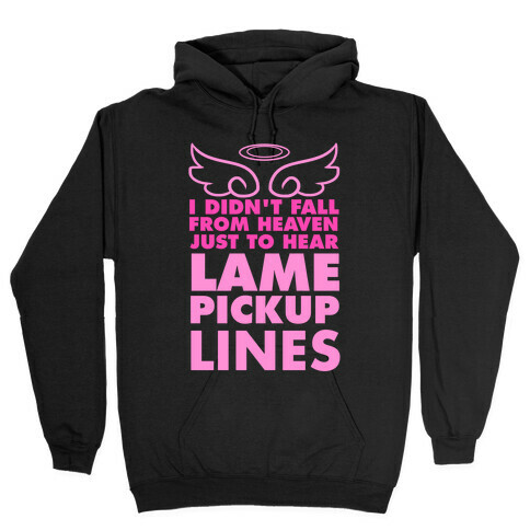 Lame Pick Up Lines Hooded Sweatshirt