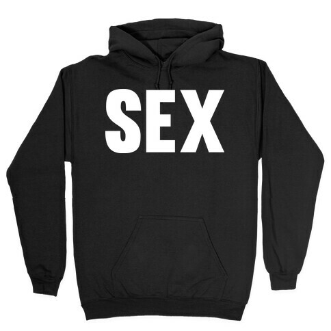 SEX Hooded Sweatshirt