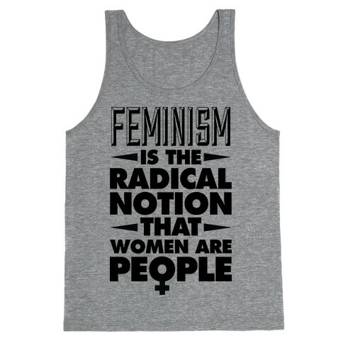 FEMINISM: A Radical Notion Tank Top