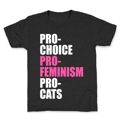 Pro-Choice Pro-Feminism Pro-Cats Kids T-Shirt