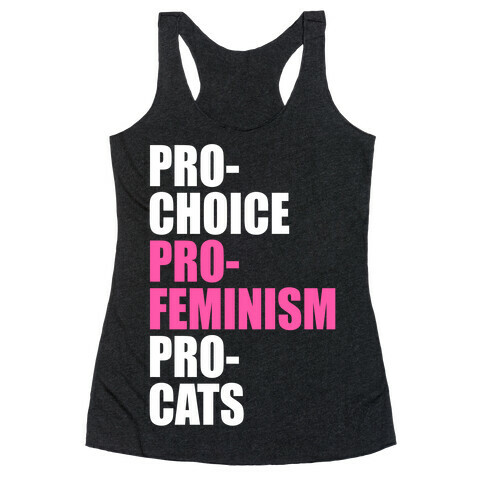 Pro-Choice Pro-Feminism Pro-Cats Racerback Tank Top