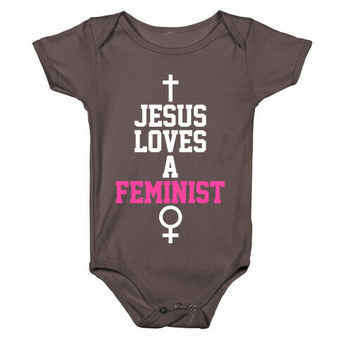 Jesus Loves A Feminist Baby One-Piece