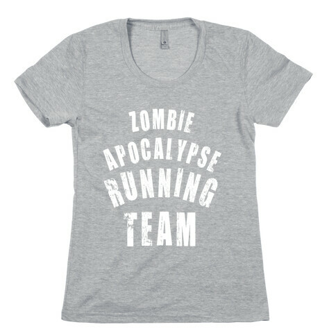 Zombie Apocalypse Running Team (White Ink) Womens T-Shirt