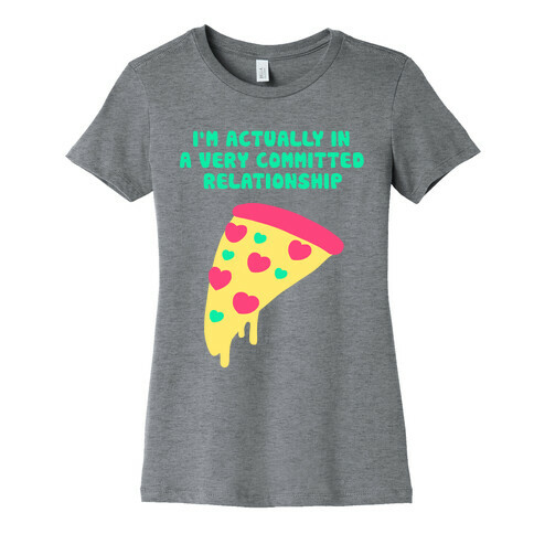 Pizza Relationship Womens T-Shirt