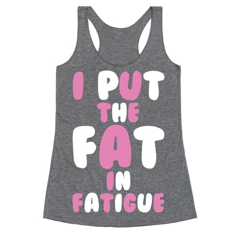 Fatigue Racerback Tank Top