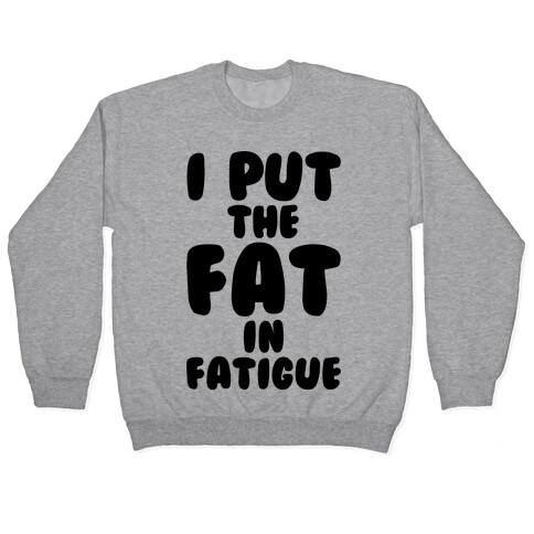 Fatigue Pullover