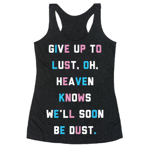 Give Up To Lust Racerback Tank Top
