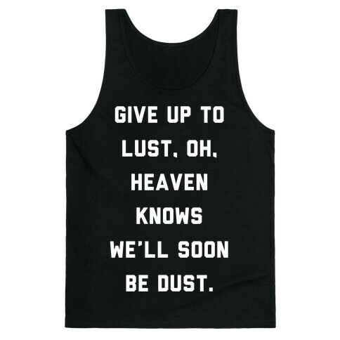 Give Up To Lust Tank Top