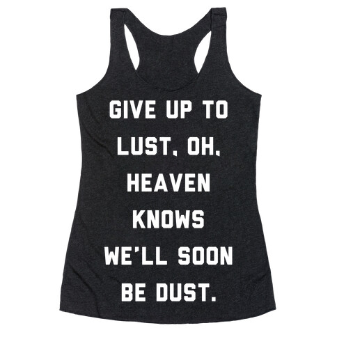 Give Up To Lust Racerback Tank Top