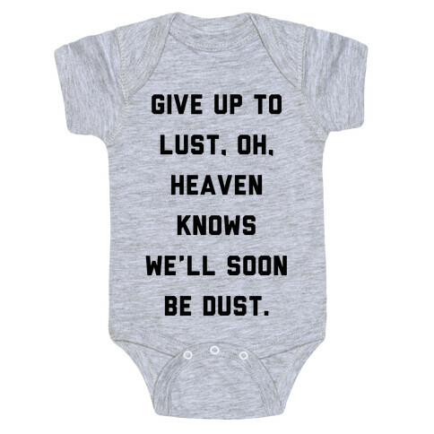 Give Up To Lust Baby One-Piece
