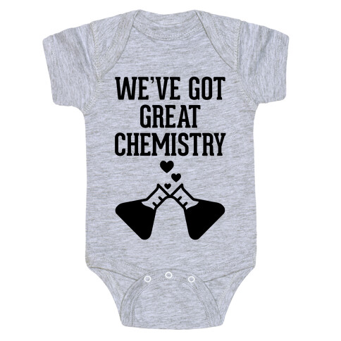We've Got Great Chemistry Baby One-Piece