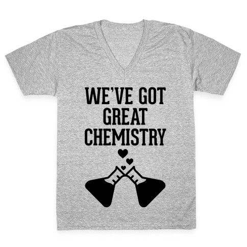 We've Got Great Chemistry V-Neck Tee Shirt