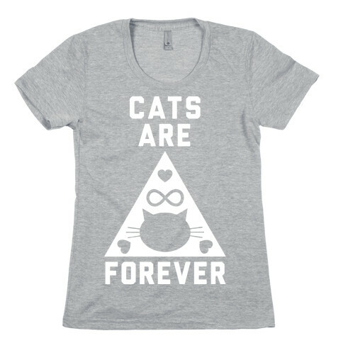 Cats Are Forever Womens T-Shirt