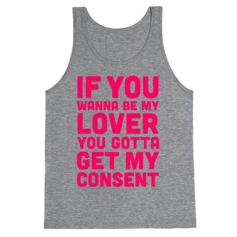 If You Wanna Be My Lover Tank Top