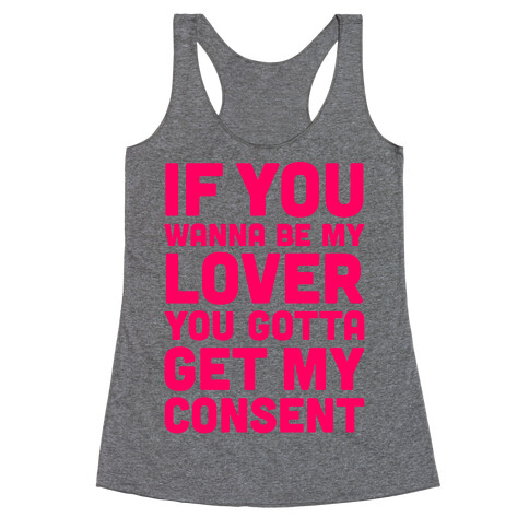 If You Wanna Be My Lover Racerback Tank Top