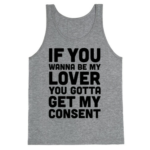 If You Wanna Be My Lover Tank Top