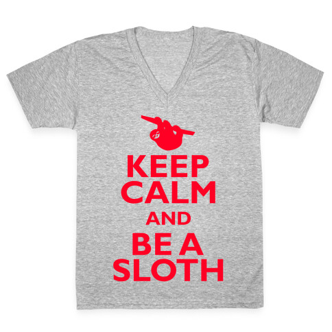 Keep Calm And Be A Sloth V-Neck Tee Shirt