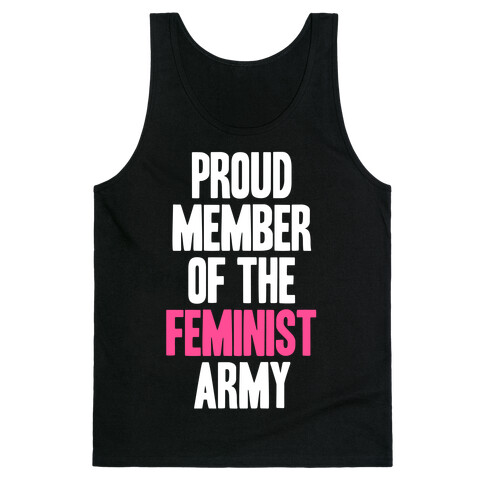 Proud Member Of The Feminist Army Tank Top