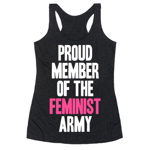 Proud Member Of The Feminist Army Racerback Tank Top