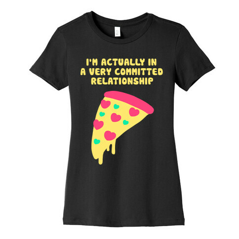 Pizza Relationship Womens T-Shirt