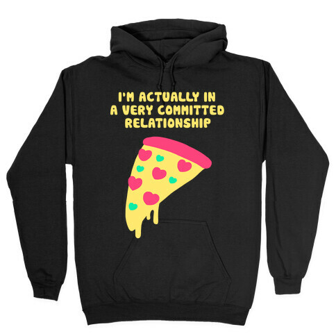 Pizza Relationship Hooded Sweatshirt