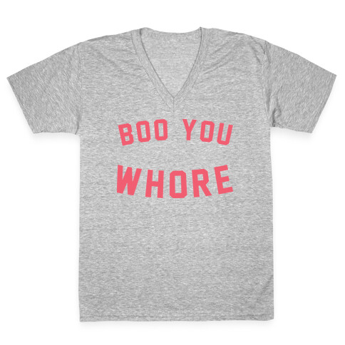 Boo You Whore V-Neck Tee Shirt