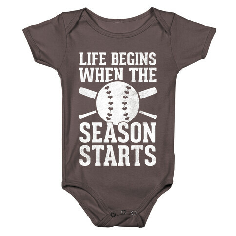 Life Begins When The Season Starts (Baseball) (White Ink) Baby One-Piece