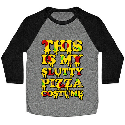 My Slutty Pizza Costume Baseball Tee