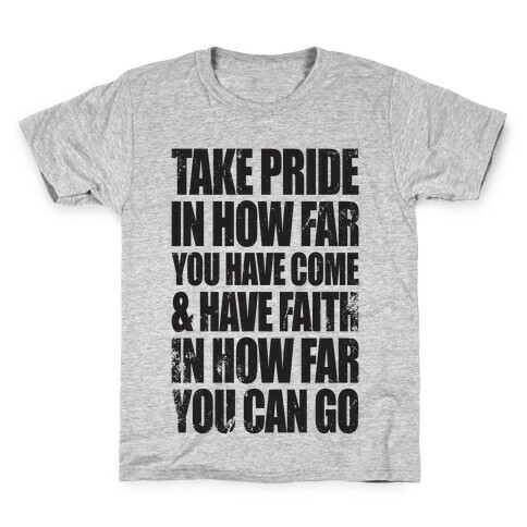 Take Pride & Have Faith Kids T-Shirt
