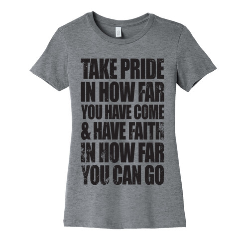 Take Pride & Have Faith Womens T-Shirt