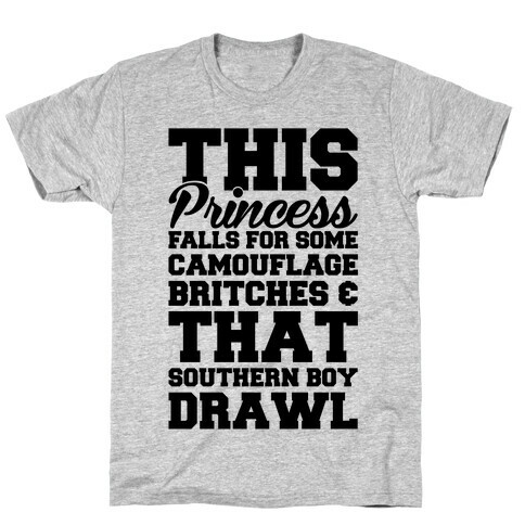 This Princess Falls For That Southern Boy Drawl T-Shirt