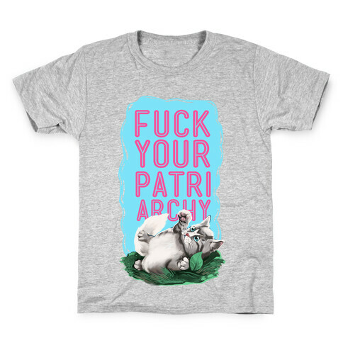 F*** Your Patriarchy Kids T-Shirt