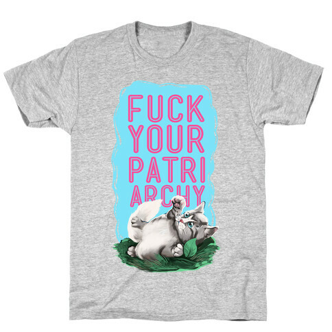 F*** Your Patriarchy T-Shirt