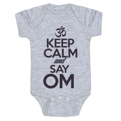 Keep Calm And Say OM Baby One-Piece