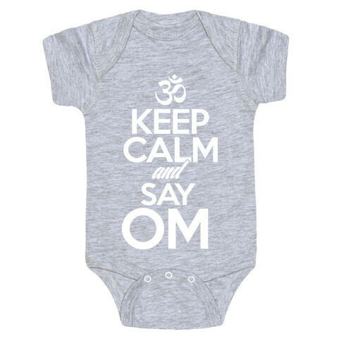 Keep Calm And Say OM Baby One-Piece