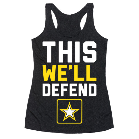 This We'll Defend Racerback Tank Top