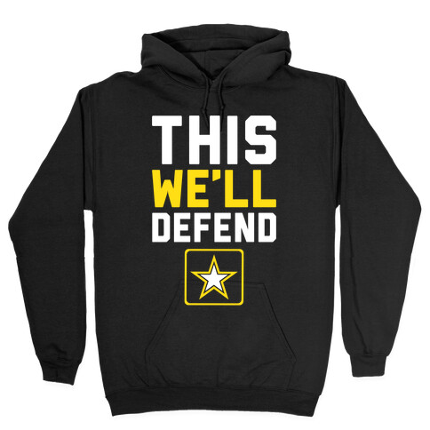 This We'll Defend Hooded Sweatshirt