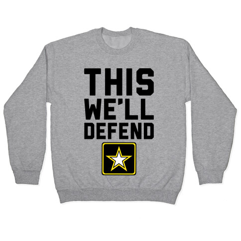 This We'll Defend Pullover