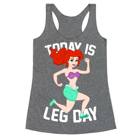 Today Is Leg Day Racerback Tank Top
