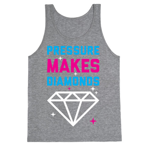 Pressure Makes Diamonds Tank Top