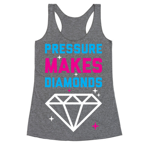 Pressure Makes Diamonds Racerback Tank Top