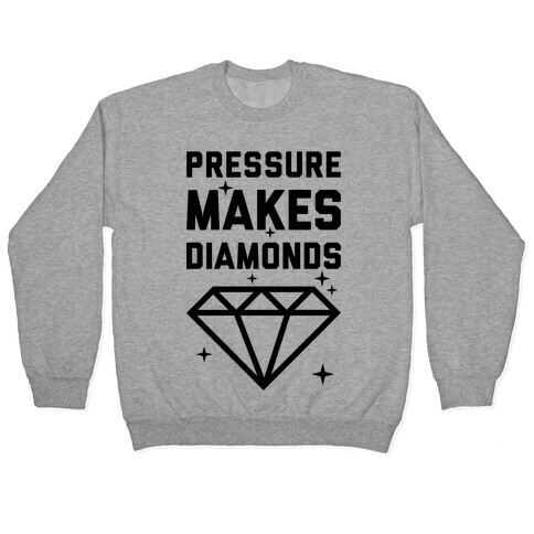 Pressure Makes Diamonds Pullover