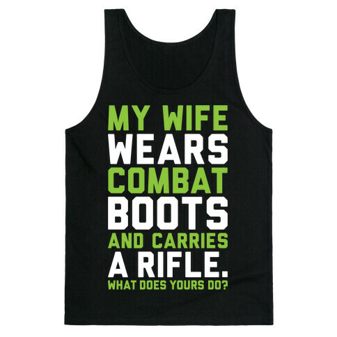 My Wife Wears Combat Boots Tank Top