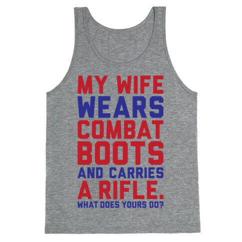 My Wife Wears Combat Boots Tank Top