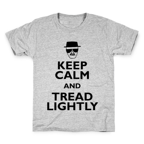Keep Calm And Tread Lightly Kids T-Shirt