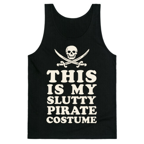 This is My Slutty Pirate Costume Tank Top